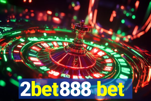 2bet888 bet